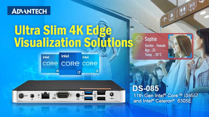 Advantech Announces DS-085 Ultra-Slim 4K Edge Visualization Solution